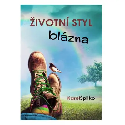 Životní styl blázna