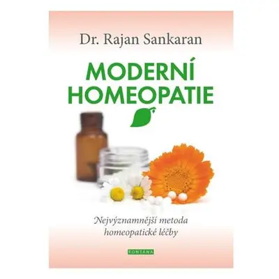 Moderní homeopatie - Nejvýznamnější metoda homeopatické léčby