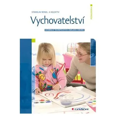 Vychovatelství - Učebnice teoretických základů oboru