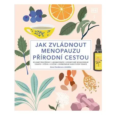 Jak zvládnout menopauzu přírodní cestou