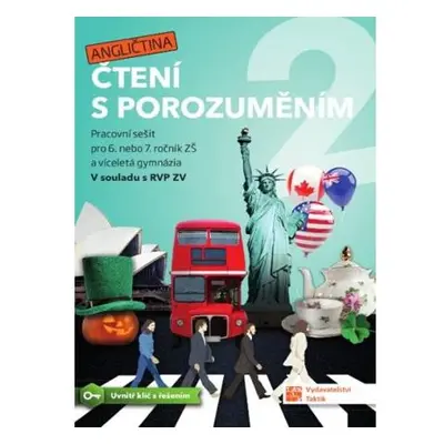 Čtení s porozuměním 2 – Angličtina - pracovní sešit pro 6. nebo 7. ročník ZŠ a víceletá gymnázia