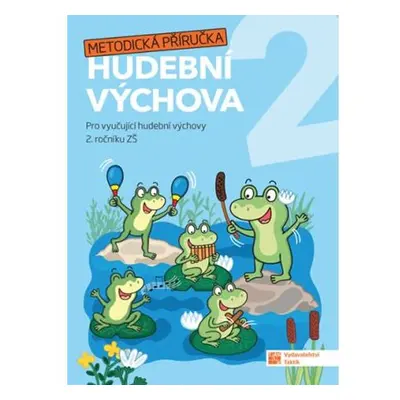 Hravá hudební výchova 2 – metodická příručka