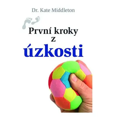 První kroky z úzkosti