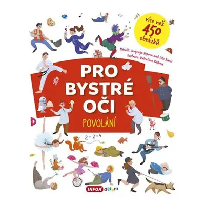 Pro bystré oči - Povolání