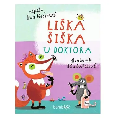 Liška Šiška u doktora