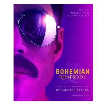 Bohemian Rhapsody - Oficiální kniha k filmu