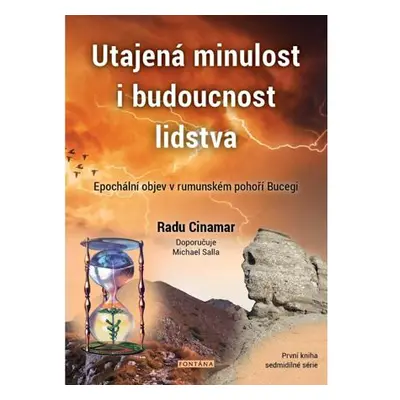 Utajená minulost i budoucnost lidstva - Epochální objev v rumunském pohoří Bucegi