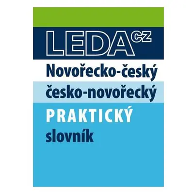 Novořečtina-čeština praktický slovník s novými výrazy