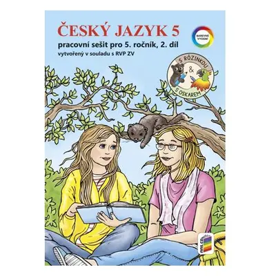 Český jazyk 5, 2. díl s Rózinkou a Oskarem (barevný pracovní sešit)