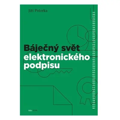 Báječný svět elektronického podpisu