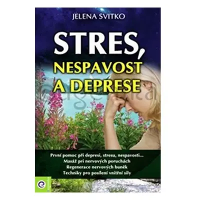 Stres, nespavost a deprese