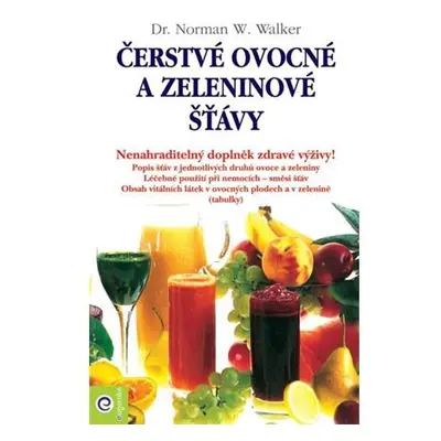 Čerstvé ovocné a zeleninové šťávy