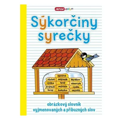 Sýkorčiny syrečky - obrázkový slovník vyjmenovaných a příbuzných slov