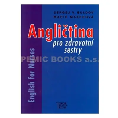 Angličtina pro zdravotní sestry/English for Nurses