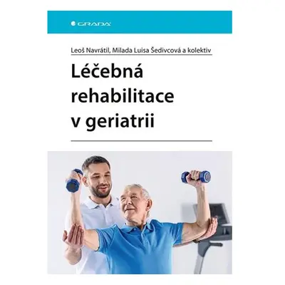 Léčebná rehabilitace v geriatrii