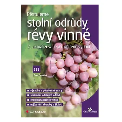 Pěstujeme stolní odrůdy révy vinné