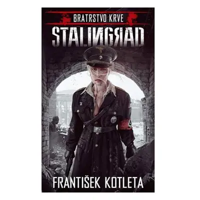 Stalingrad - Bratrstvo krve