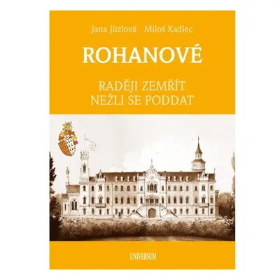 ROHANOVÉ - Raději zemřít nežli se poddat