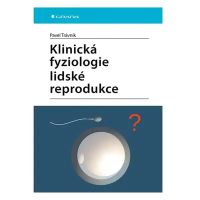 Klinická fyziologie lidské reprodukce