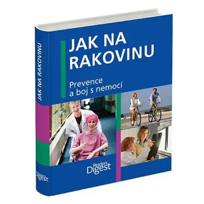 Jak na rakovinu - Prevence a boj s nemocí