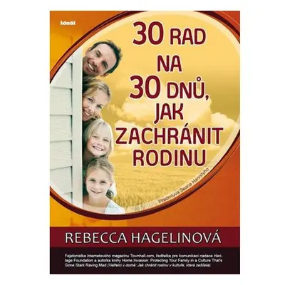 30 rad na 30 dnů, jak zachránit rodinu