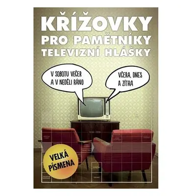 Křížovky pro pamětníky - Televizní hlášky