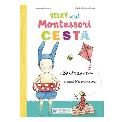 Velký sešit Montessori - Cesta