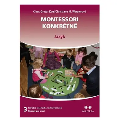 Montessori konkrétně 3 - Jazyk