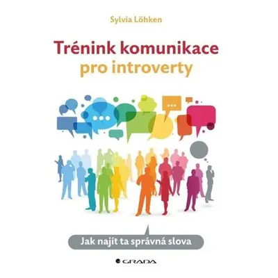 Trénink komunikace pro introverty - Jak najít ta správná slova