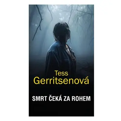 Smrt čeká za rohem