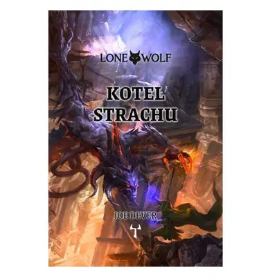 Lone Wolf 9: Kotel strachu (gamebook)