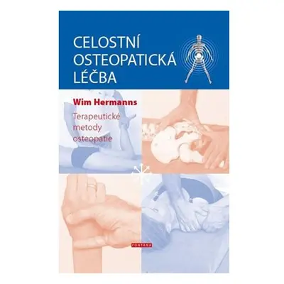 Celostní osteopatická léčba – Terapeutické metody osteopatie