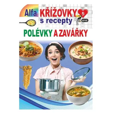 Křížovky s recepty 5/2024 - Polévky a zavářky