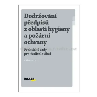 Dodržování předpisů z oblasti hygieny a požární ochrany