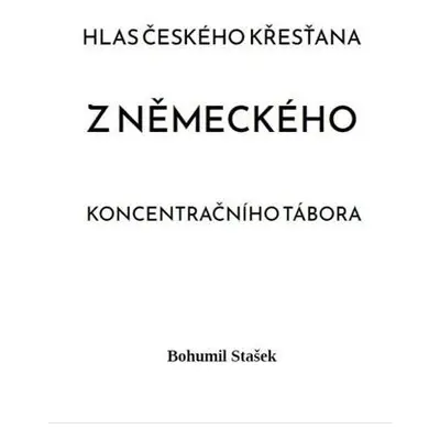 Hlas českého křesťana z německého koncentračního tábora