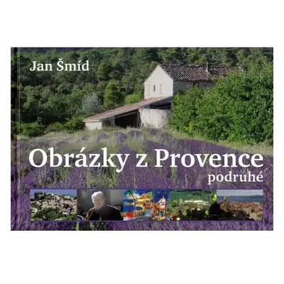 Obrázky z Provence podruhé