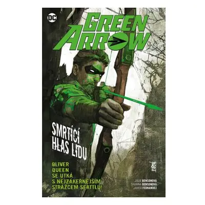 Green Arrow 7 - Smrtící hlas lidu