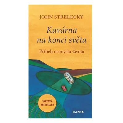 Kavárna na konci světa - Příběh o smyslu života