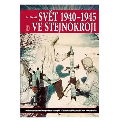 Svět 1940-1945 ve stejnokroji