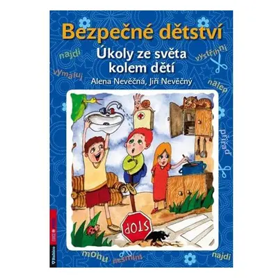 Bezpečné dětství - Úkoly ze světa kolem dětí