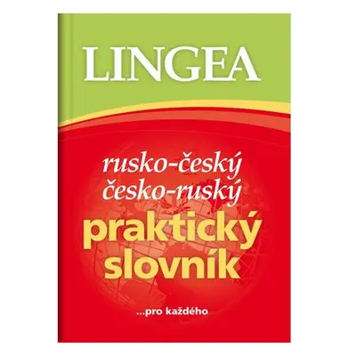 Rusko-český, česko-ruský praktický slovník ...pro každého