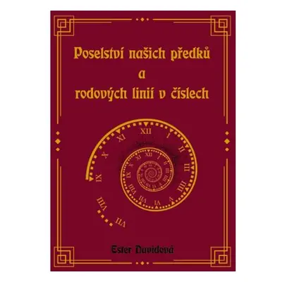 Poselství našich předků a rodových linií v číslech