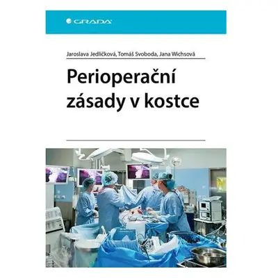 Perioperační zásady v kostce