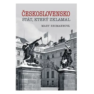 Československo - Stát, který zklamal