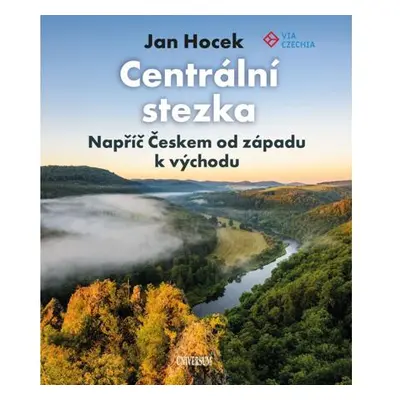 Centrální stezka – Napříč Českem od západu k východu