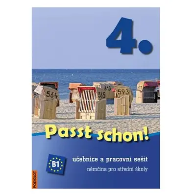 Passt schon! 4. Němčina pro SŠ - Učebnice a pracovní sešit