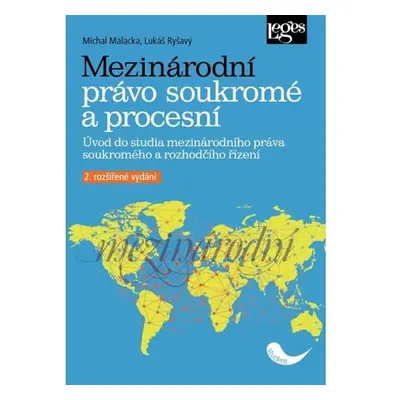 Mezinárodní právo soukromé a procesní - Úvod do studia mezinárodního práva soukromého a rozhodčí