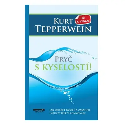 Pryč s kyselostí - Jak udržte kyselé a zásadité látky v těle v rovnováze