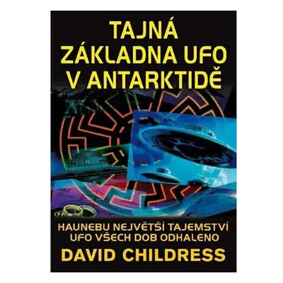 Tajná základna UFO v Antarktidě