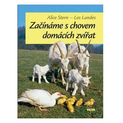 Začínáme s chovem domácích zvířat